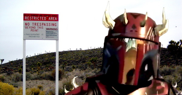 The Air Force is on guard against potential Area 51 intruders like this hero in custom Boba Fett armor and his love of ‘clapping alien asscheeks’